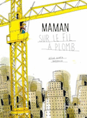 Maman sur le fil à plomb